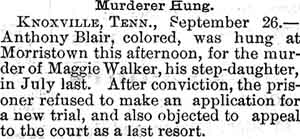 Anthony BLAIR, Colored. Hung for Murder of Stepdaughter. News from Morristown, Tennessee. The Wheeling Register, Wheeling, West Virginia, September 27, 1879 Anthony BLAIR, Colored. Hung for Murder of Stepdaughter. News from Morristown, Tennessee. The Wheeling Register, Wheeling, West Virginia, September 27, 1879